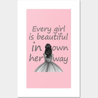 Every girl is beautiful in her own way Posters and Art